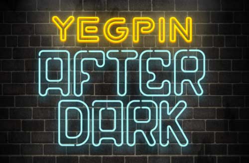 Saturday Night: YEGPIN After Dark